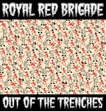 Royal Red Brigade - Out of the Trenches