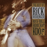 Rick Derringer - Rock And Roll Hoochie Koo - The Best Of