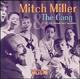 Miller, Mitch & The Gang - 50 All-American Favorites