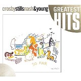 Crosby, Stills, Nash & Young - So Far [Remastered]