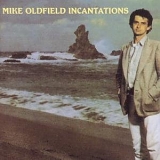 Mike Oldfield - Incantations