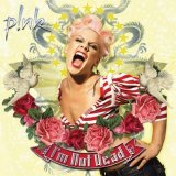 P!nk - I'm Not Dead