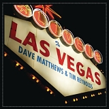 Matthews, Dave & Tim Reynolds - Live in Las Vegas