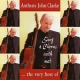 Anthony John Clarke - Sing A Chorus With Me?