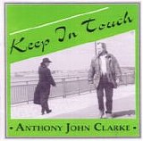 Anthony John Clarke - Keep In Touch