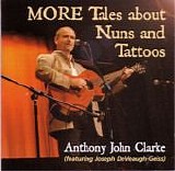 Anthony John Clarke - More Tales About Nuns And Tatoos