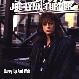 Joe Lynn Turner - Hurry Up And Wait