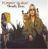 Tommy Shaw - 7 Deadly Zens