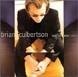 Culbertson, Brian - Somethin' Bout Love