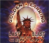 Golden Earring - Last blast of the century