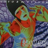 The Organization - Savor The Flavor