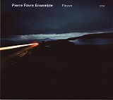 Pierre Favre Ensemble - Fleuve