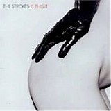 The Strokes - Is This It