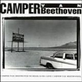 Camper Van Beethoven - Camper Van Beethoven Is Dead. Long Live Camper Van Beethoven