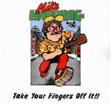 Mike Harding - Take Your Fingers Off It!