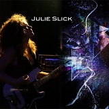 Julie Slick - Julie Slick