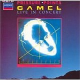 Camel - Pressure Points -Live In Concert