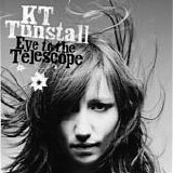 KT Tunstall - Eye To The Telescope