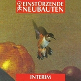 Einsturzende Neubauten - Interim