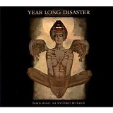 Year Long Disaster - Black Magic; All Mysteries Revealed