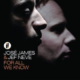 Jose James & Jef Neve - For All We Know