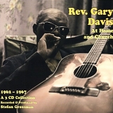 Rev. Gary Davis - At Home and Church CD1