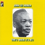 John Lee Hooker - That's Where It's At!  [LP rip]