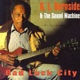 R.L. Burnside - Bad Luck City