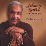 Johnny Rawls and The Rays - No Boundaries  @VBR