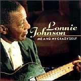 Lonnie Johnson - Me and My Crazy Self  @320