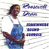 Roosevelt Dean - Somewhere 'Round Georgia (2003)  @320)