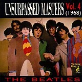 The Beatles - Unsurpassed Masters Vol. 4 (1968)