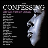 VA - Confessing: Deep Soul from New Orleans