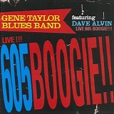 Gene Taylor - Live! 605 Boogie