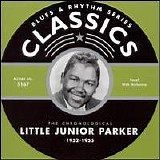 Junior Parker - Little Junior Parker 1952-1955