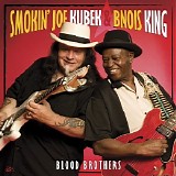 Smokin' Joe Kubek & Bnois King - Blood Brothers  @320