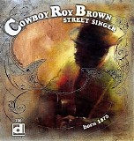 Cowboy Roy Brown - Street Singer   @320