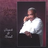 Johnny Rawls - Heart & Soul (2006)  @320