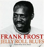 Frank Frost - Jelly Roll Blues  @VBR