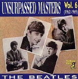 The Beatles - Unsurpassed Masters Vol. 6 (1962-1969)