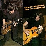 George Thorogood & The Destroyers - George Thorogood & the Destroyers  @Flac