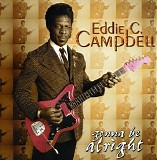 Eddie C. Campbell - Gonna Be Alright  VBR