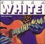 Bukka White - Shake 'Em on Down  @192