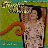 Alberta Adams - Born With The Blues   @256