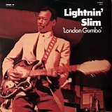 Lightnin' Slim - London Gumbo   @320