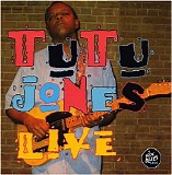 Tutu Jones - Tutu Jones Live