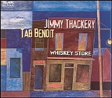 Jimmy Thackery & Tab Benoit - Whiskey Store   @192