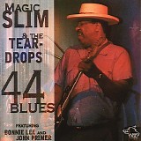 Magic Slim and the Teardrops - 44 Blues (2000)  @320