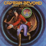 Captain Beyond - Dawn Explosion