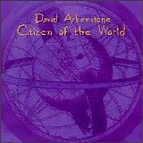 David Arkenstone - Citizen Of The World